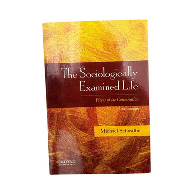 The Sociologically Examined Life Fifth Edition Michael Schwalbe Oxford