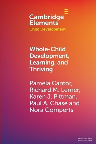 Whole-Child Development, Learning, and Thriving - 9781108949569