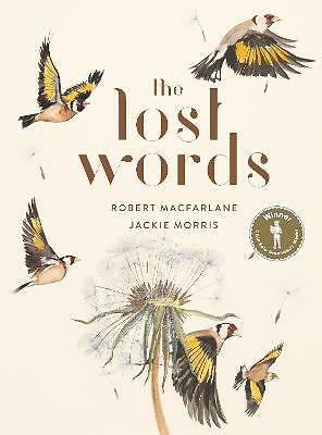 The Lost Words by Jackie Morris and Robert Macfarlane (2017, Hardback)