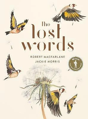 The Lost Words by Jackie Morris and Robert Macfarlane (2017, Hardback) - Image 1 of 1