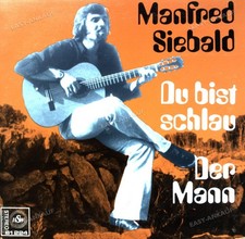 Manfred Siebald - Du Bist Schlau / Der Mann 7" (VG+) '