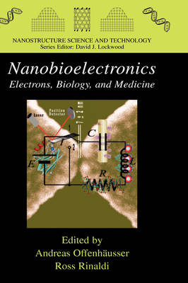 Nanobioelectronics - for Electronics, Biology, and Medicine - 9780387094588