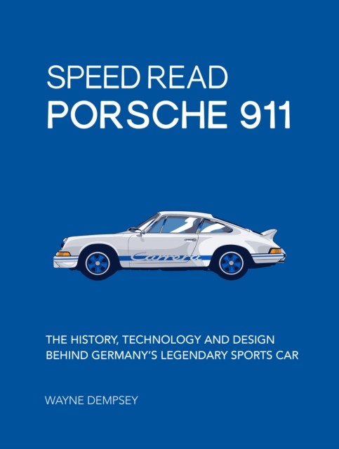 Speed Read Porsche 911 by Wayne R. Dempsey (Paperback Book)