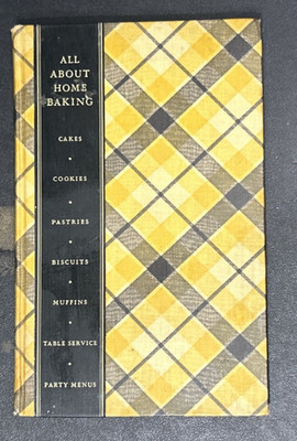 All About Home Baking Vintage Cookbook Cakes Cookies Pastries Biscuits Muffins