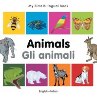 My First Bilingual Book-Animals (English-Italian) | Milet Publishing | Englisch