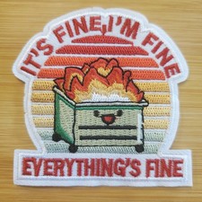 ITS FINE IM FINE IRON-ON FUNNY SARCASTIC MEME PATCH