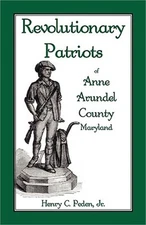 Revolutionary Patriots of Anne Arundel County, Maryland (Paperback or Softback)