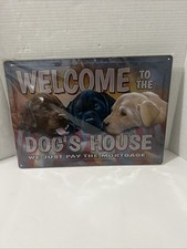 Welcome to the Dog's House Novelty Metal Sign Tin Wall Decor Labrador Retriever