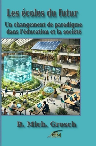 Bernd Michael Grosch | Les éColes Du Futur | Taschenbuch | FranzöSisch | Epubli-image