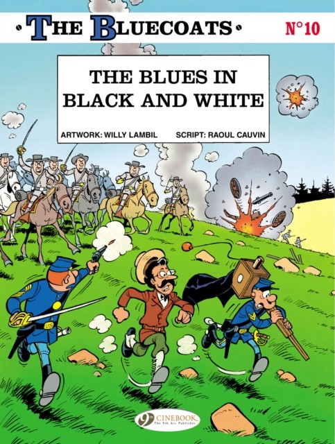 Bluecoats Vol. 10: The Blues in Black and White by Raoul Cauvin (Paperback Book)