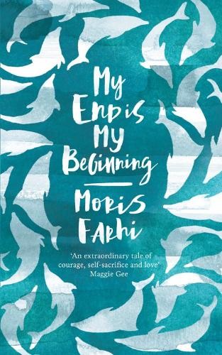 My End is My Beginning by Moris Farhi NEW Free UK Delivery - Image 2