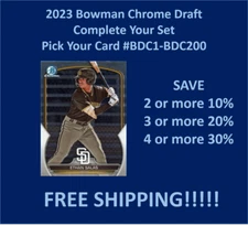 2023 Bowman CHROME Draft #BDC1-BDC200 You Pick Complete your set!!!