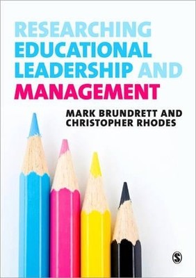 Christopher Rhodes Mark B Researching Educational Leadership and Ma ...