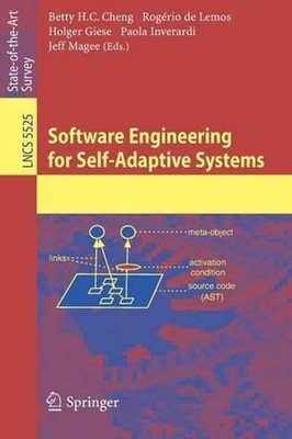 Software Engineering for Self-Adaptive Systems by Betty H.C. Cheng (English) Pap