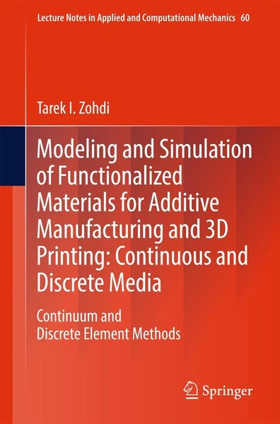 Tarek I. Zohdi | Modeling And Simulation Of Functionalized Materials For...-image