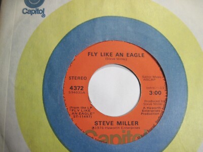 STEVE MILLER * 45 * Fly Like An Eagle * 1976 * Well USED still rocks* ORIG Vinyl