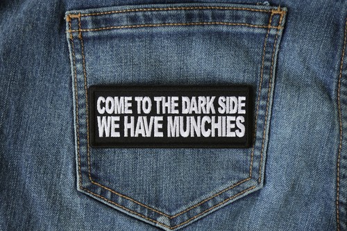 Come to the Dark Side We Have Munchies Funny Iron on Patch- 4x1.5 inch - P6625 - Picture 5 of 5