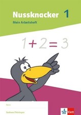 Nussknacker 1. Ausgabe Sachsen und Thüringen: Mein Arbeitsheft Klasse 1 (Nu