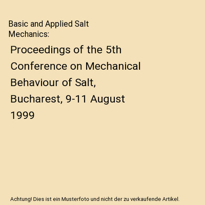 Basic and Applied Salt Mechanics: Proceedings of the 5th Conference on Mechanica