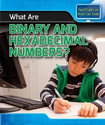 What Are Binary and Hexadecimal Numbers? by Patricia Harris (English) Paperback