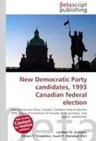Lambert M. Surhone (U. A.) | New Democratic Party Candidates, 1993 Canadian...