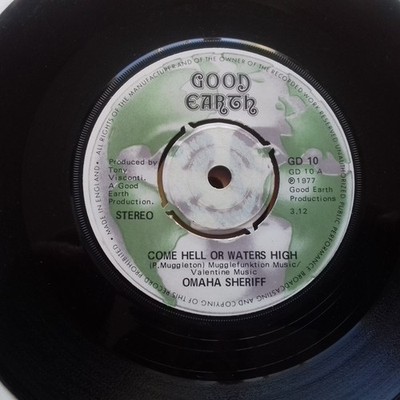 Omaha Sheriff - Come Hell Or Waters High (7'', Single)