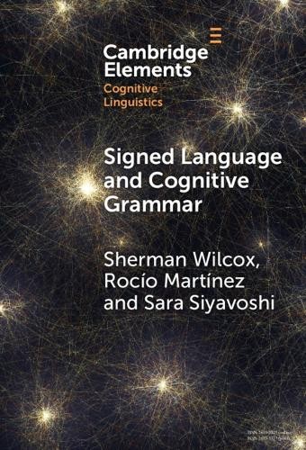 Cambridge University Press Signed Language And Cognitive Grammar (Elements In Cognitive Linguistics) - Image 2