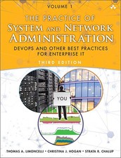 Practice of System and Network Administration, The: DevOps and other Best