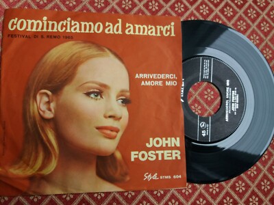 JOHN FOSTER FANGEN WIR AN ZU LIEBEN 80 ITALY 45 Umdrehungen 7'' Neuwertig