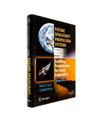 Future Spacecraft Propulsion Systems: Enabling Technologies for Space Exploratio
