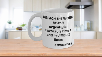 Preach The Word Mug, 2 Tim 4:2 Coffee Cup, Scripture Quote Mug, JW Pioneer Gift,
