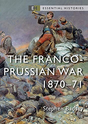 The Franco-Prussian War: 1870–71 (Essential Histories),Dr Stephe - Image 6