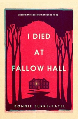 I Died at Fallow Hall: A highly acclaimed, haunting literary crime novel about b