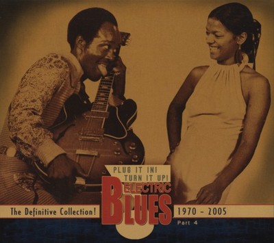 Various - Electric Blues - Plug It In! Turn It Up! - Vol.4 Electric Blues 197...