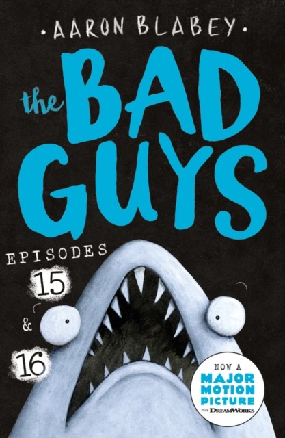 The Bad Guys: Episode 15 & 16 by Aaron Blabey (Paperback Book)
