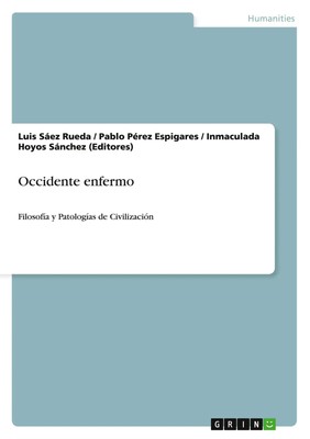 Luis Sáez Rueda (u. a.) | Occidente enfermo | Taschenbuch | Spanisch (2011)
