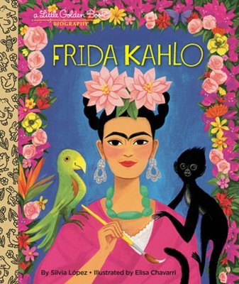 My Little Golden Book About Frida Kahlo by Silvia Lopez: Used