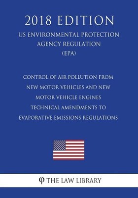 Control of Air Pollution From New Motor Vehicles and New Motor Vehicle Engines -