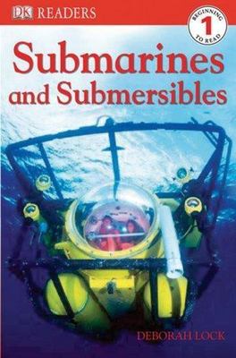 DK Readers L1: Submarines and Submersibles (DK Readers Level 1) by 