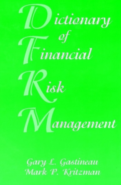 The Dictionary of Financial Risk Management by Gary L. Gastineau Hardback NEW - Image 3