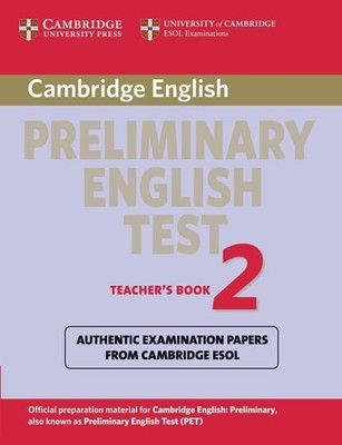 Cambridge Preliminary English Test 2 Teacher's Book: Examination Papers from the