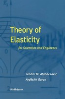 Teodor M. Atanackovic (U. A.) | Theory Of Elasticity For Scientists And...
