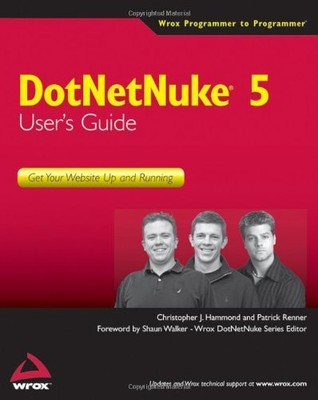 DotNetNuke 5 User's Guide: Get Your Website Up and Running By Ch
