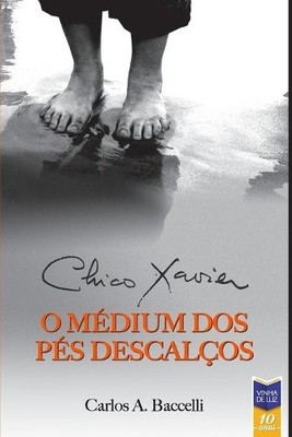 Chico Xavier Carlos B Chico Xavier, o Médium dos Pés De (Paperback) (UK IMPORT)