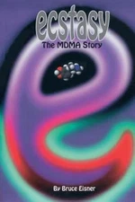 Ecstasy: The Mdma Story by Eisner