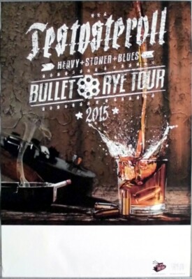 TESTOSTEROLL - 2015 - Stoner Rock - Live in Concert - Bullet Rye Tour - Poster