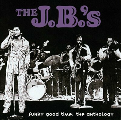 The J.B.s - Funky Good Time: The Anthology [CD]
