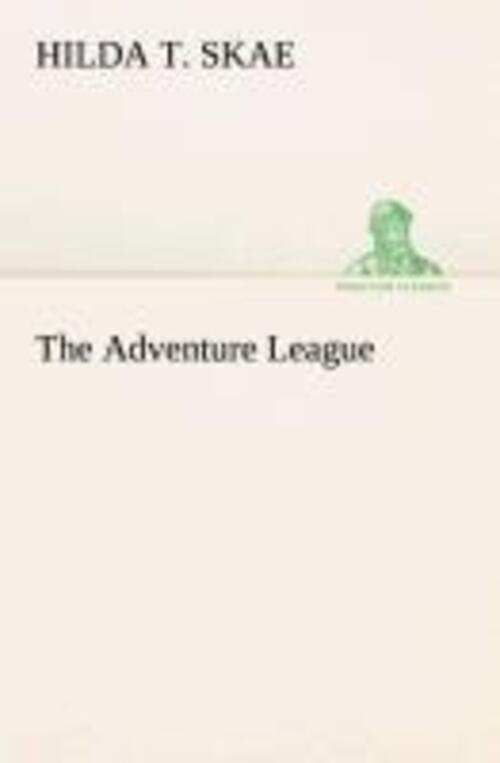 Thumbnail - The Adventure League | Hilda T. Skae | Taschenbuch | Paperback | 152