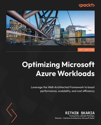 Optimizing Microsoft Azure Workloads Rithin Skaria Taschenbuch Englisch 2023