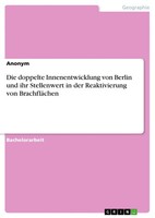 Die Doppelte Innenentwicklung Von Berlin Und Ihr Stellenwert In Der...